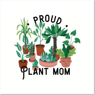 Proud plant mom Posters and Art